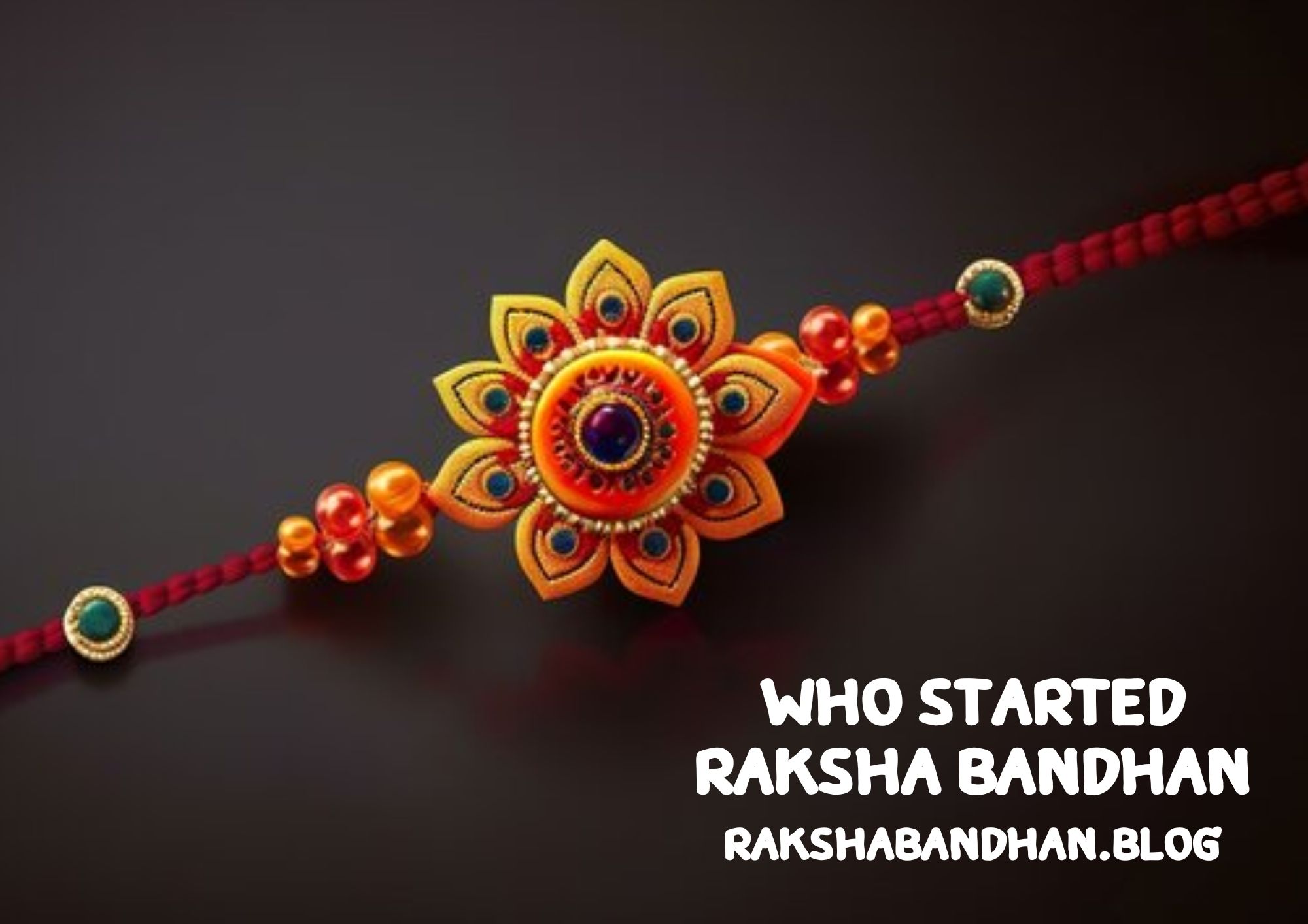 Who Started Raksha Bandhan (How Raksha Bandhan Started)