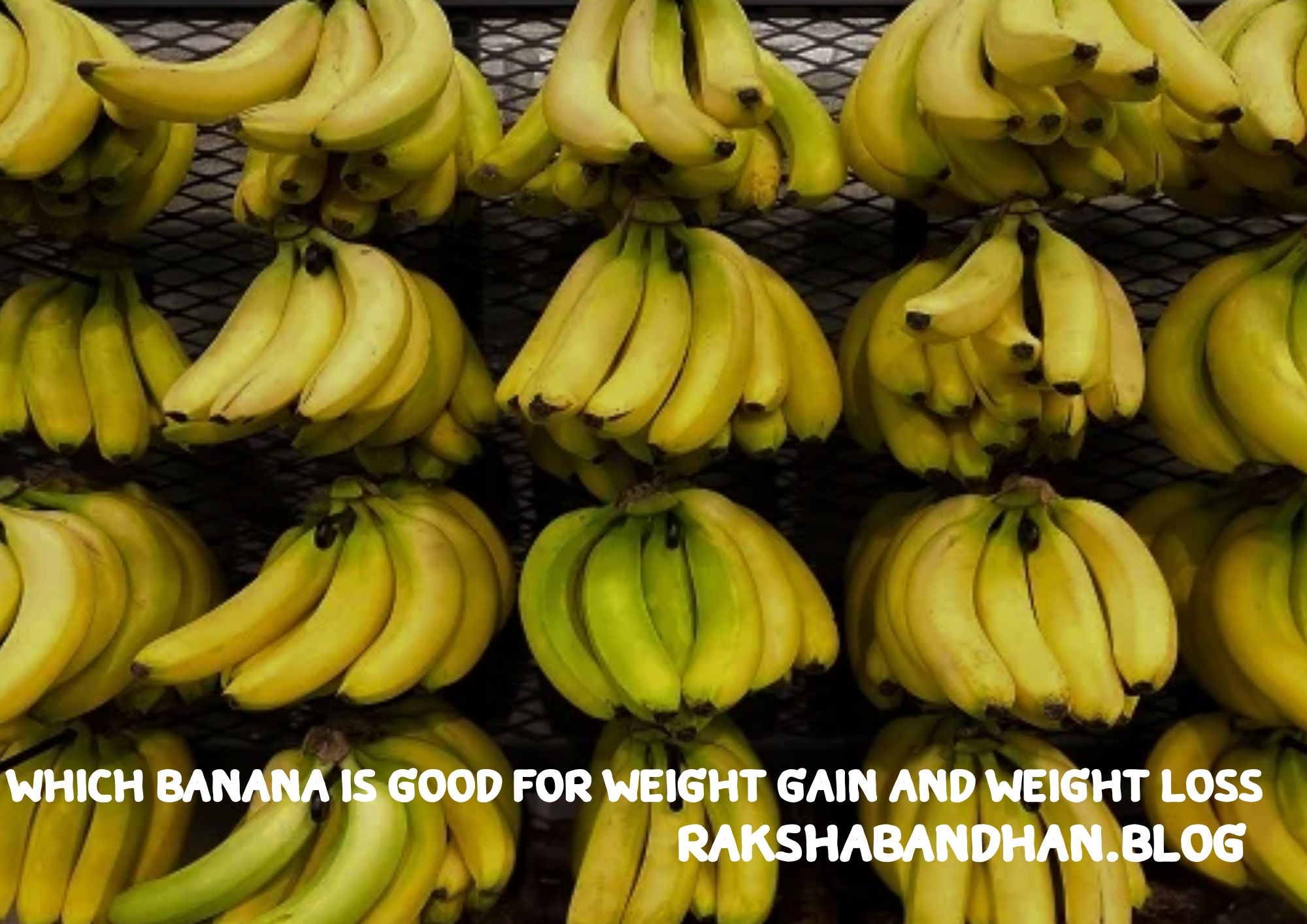 Which Banana Is Good For Weight Gain And Weight Loss
