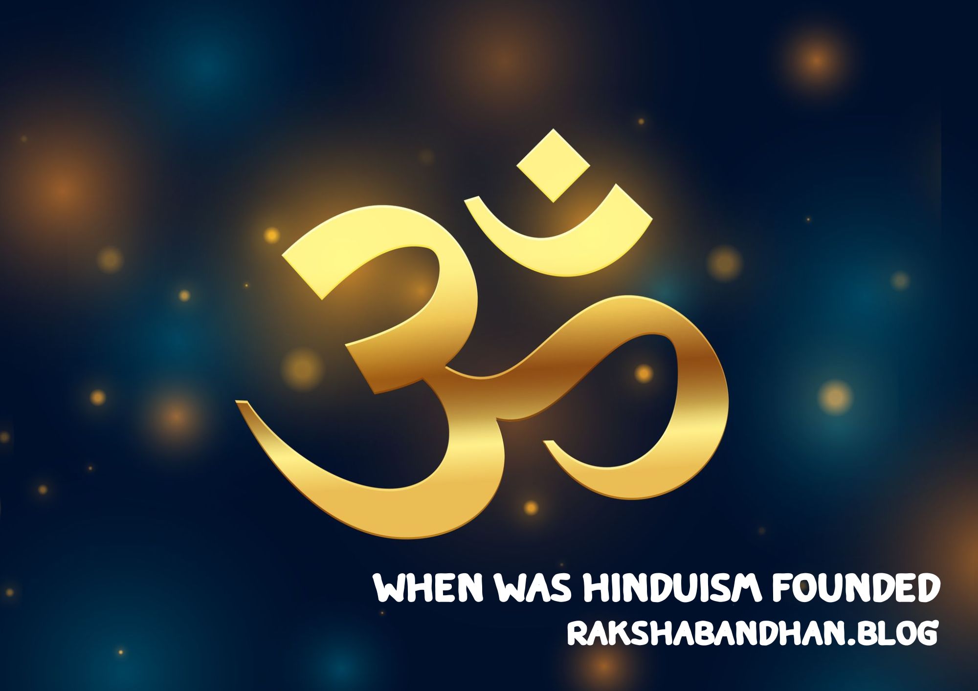 When Was Hinduism Founded (When Did Hinduism Start)