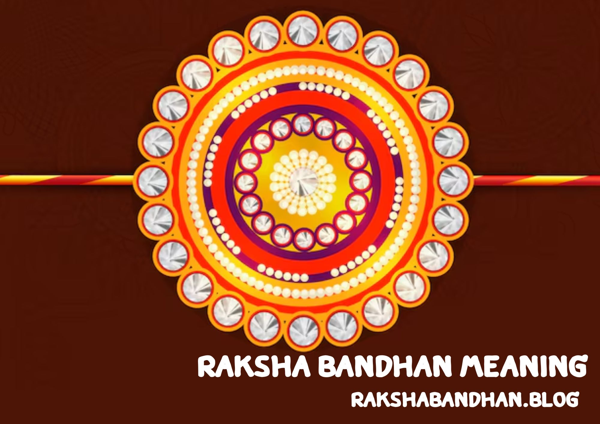 Raksha Bandhan Meaning In English (Meaning Of Rakhi)