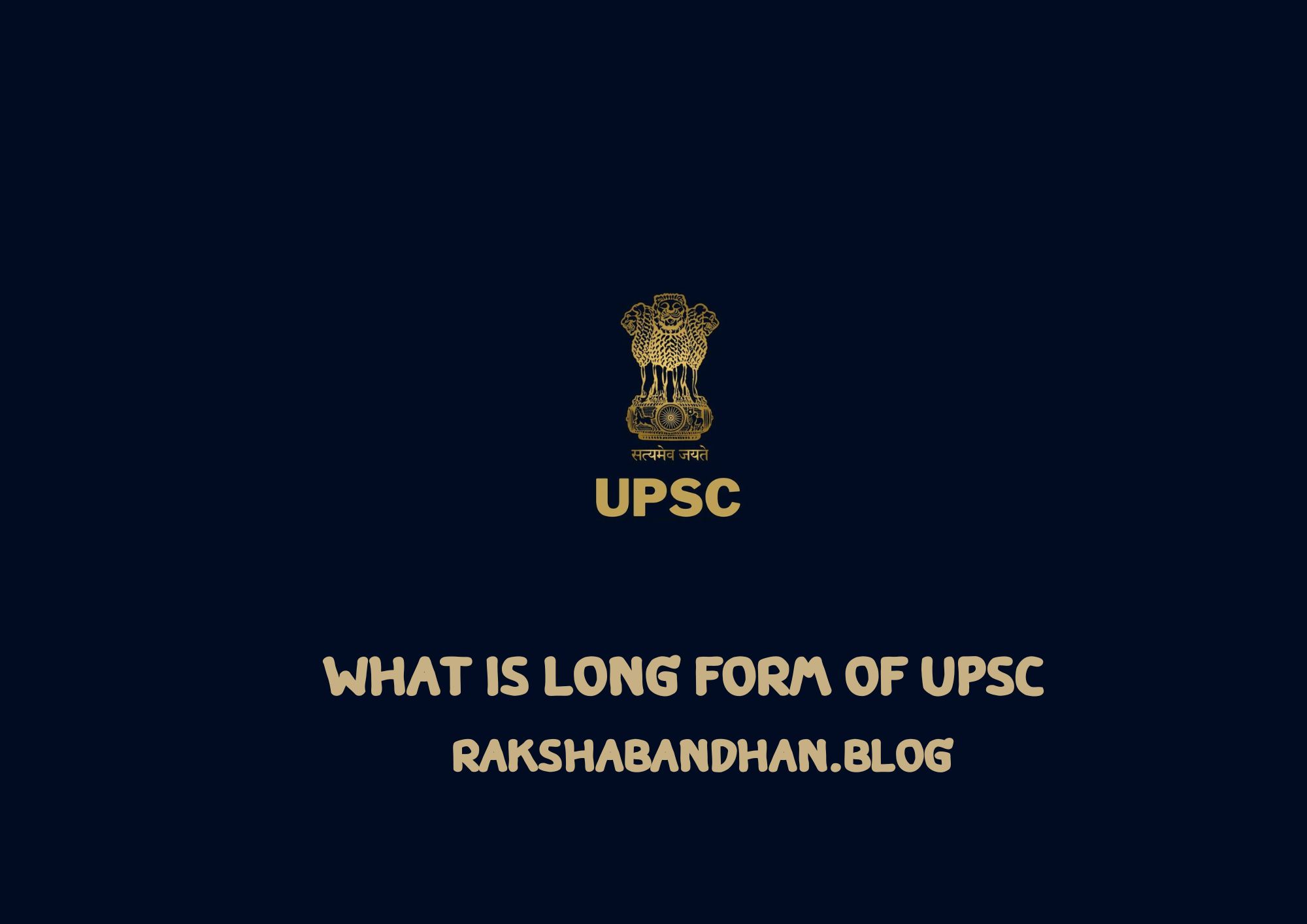 Long Form Of UPSC - What Is UPSC, What Is UPSC Long Form