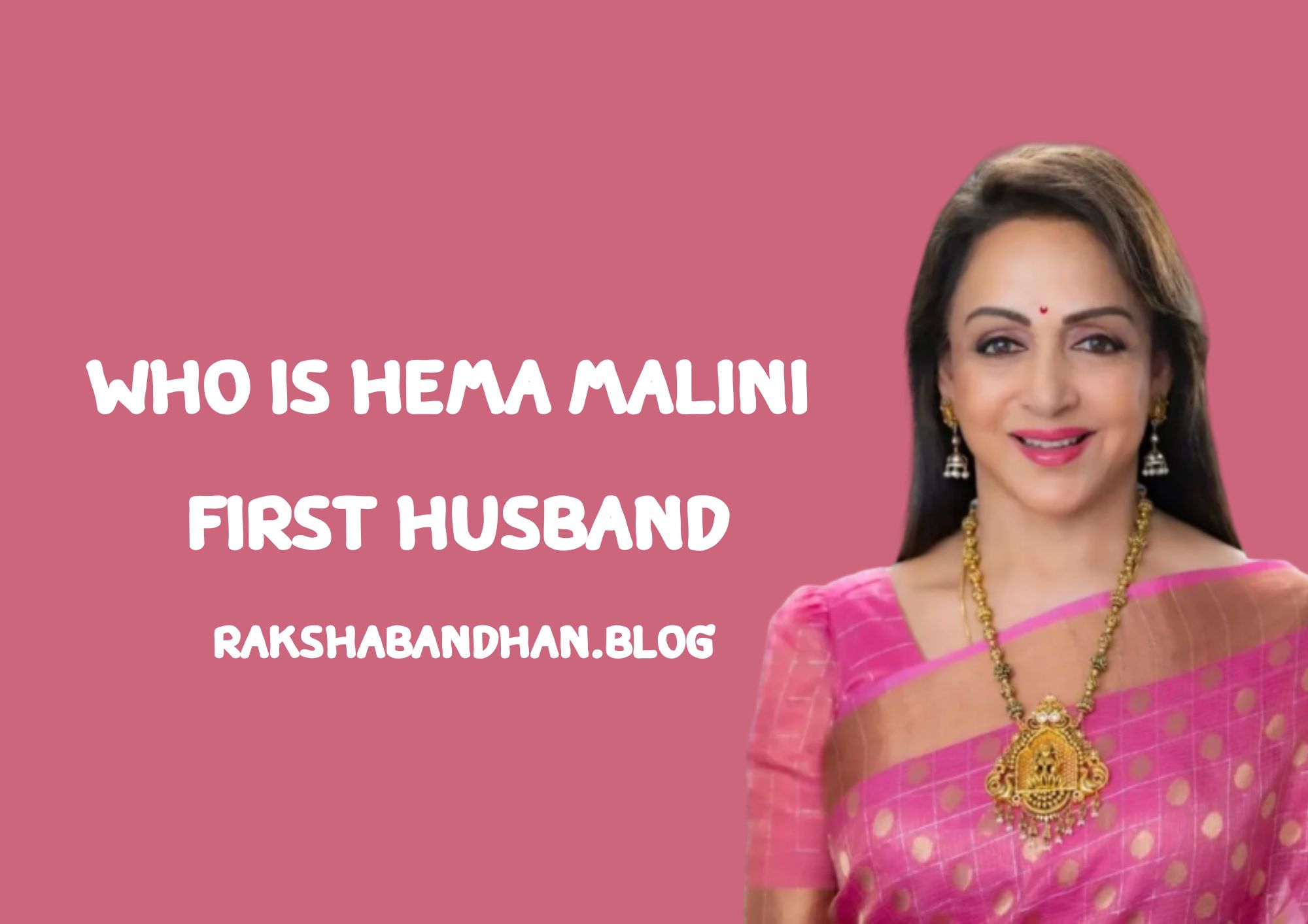 Who Is Hema Malini First Husband - Who Is Hema Malini Second Husband - Hema Malini First And Second Husband